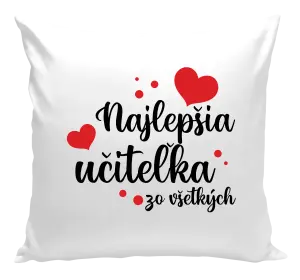 Vankúš Najlepšia učiteľka zo všetkých - srdiečka