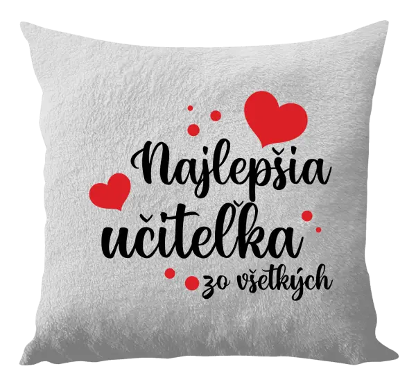 Vankúš Najlepšia učiteľka zo všetkých - srdiečka