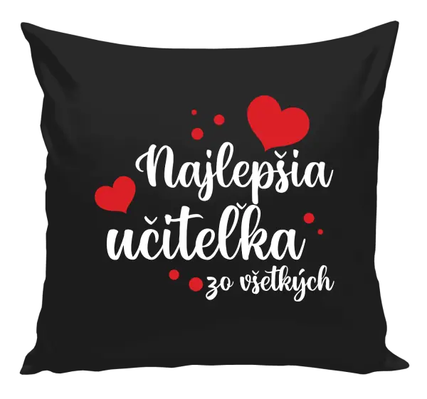 Vankúš Najlepšia učiteľka zo všetkých - srdiečka