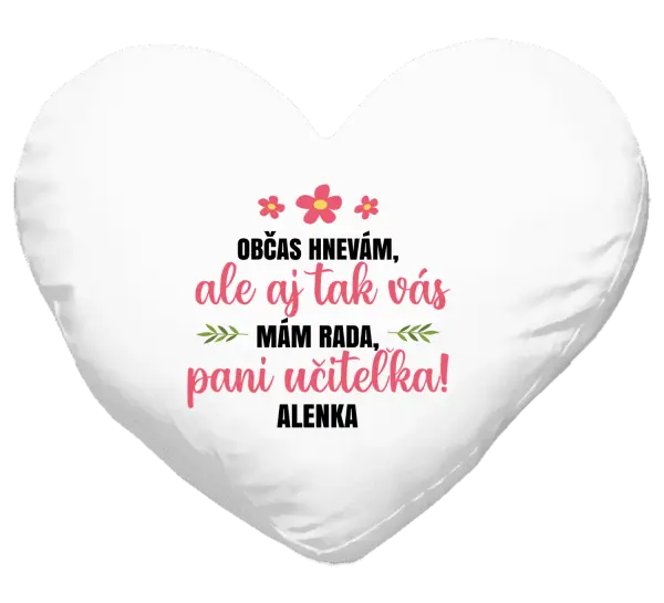 Vankúš Občas zlobím, ale i tak vás mám rada, paní učitelko - kopie