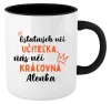 Hrnček  Ostatní učí učitelka, nás učí královna - kopie