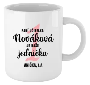 Hrnček Paní učitelka je naše jednička - kopie