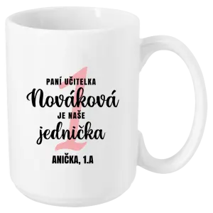 Hrnček Paní učitelka je naše jednička - kopie