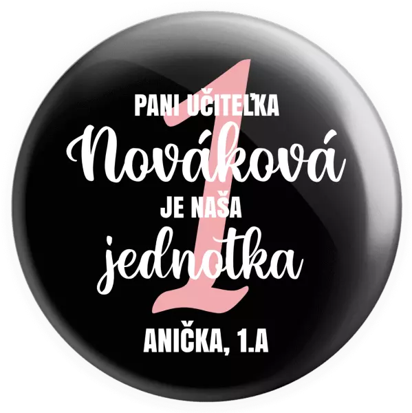Placka Paní učitelka je naše jednička - kopie