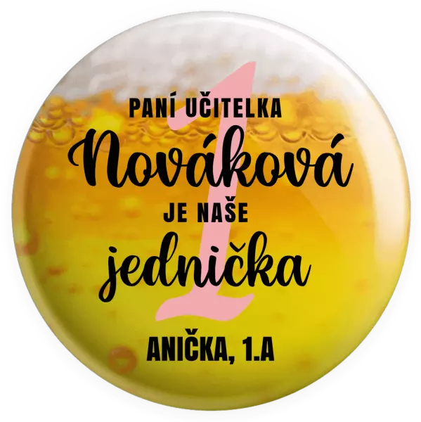 Placka Paní učitelka je naše jednička - kopie