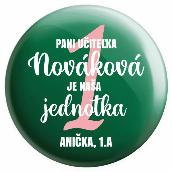Placka Paní učitelka je naše jednička - kopie