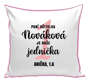 Vankúš Paní učitelka je naše jednička - kopie