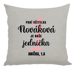 Vankúš Paní učitelka je naše jednička - kopie