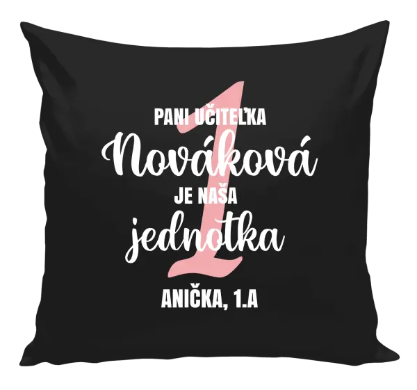 Vankúš Pani učiteľka je naša jednotka