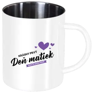 Nerezový hrnček Krásný první den matek - mám tě ráda mami - kopie