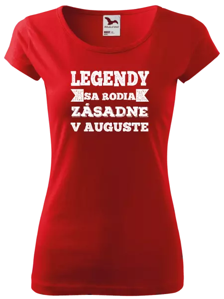 Dámske tričko Legendy se rodí zásadně v... - kopie