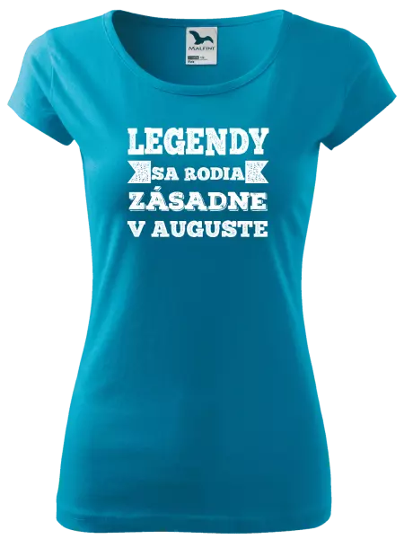 Dámske tričko Legendy se rodí zásadně v... - kopie