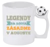 Hrnček Legendy se rodí zásadně v... - kopie