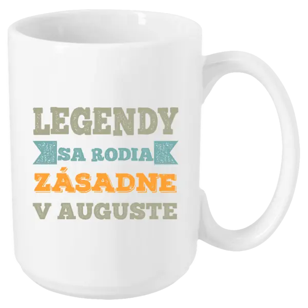 Hrnček Legendy se rodí zásadně v... - kopie