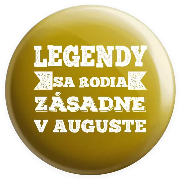 Placka Legendy se rodí zásadně v... - kopie