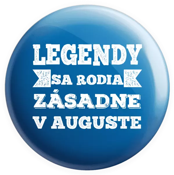 Placka Legendy se rodí zásadně v... - kopie