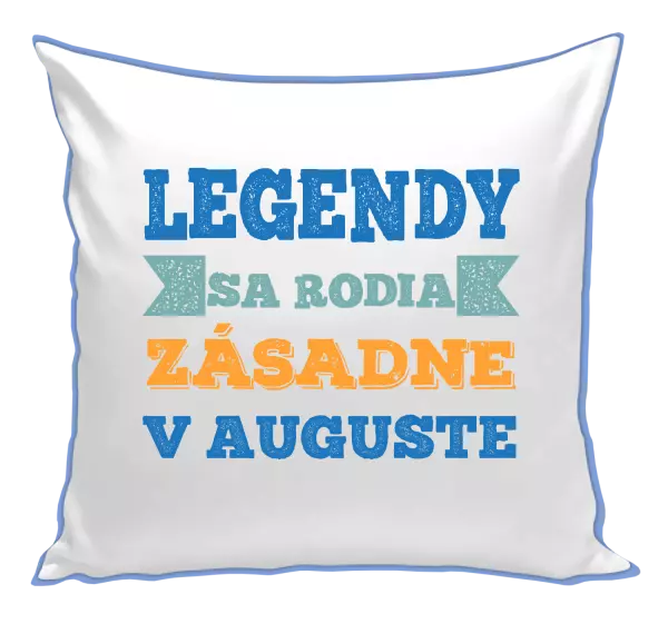 Vankúš Legendy se rodí zásadně v... - kopie