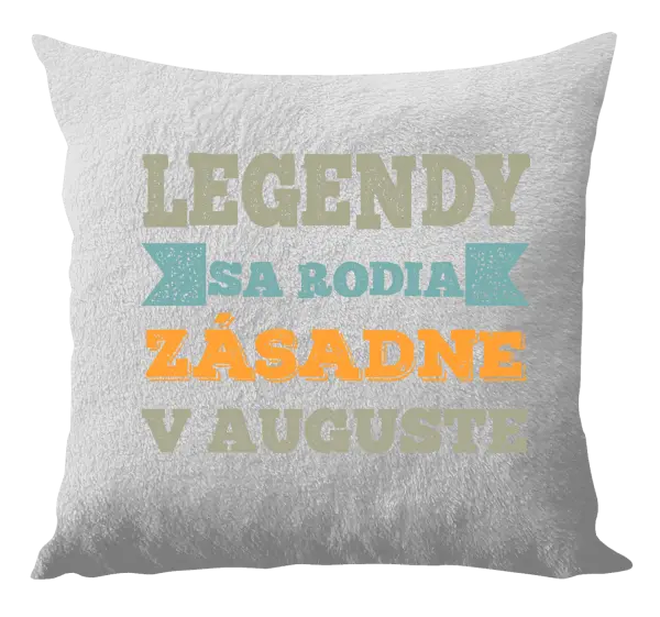 Vankúš Legendy se rodí zásadně v... - kopie