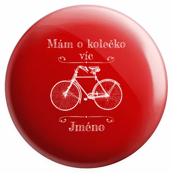 Placka Mám o kolečko víc se jménem
