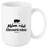 Hrnček Mám rád šťavnaté masíčko - kopie