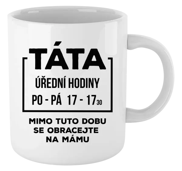 Hrnek Táta - úřední hodiny