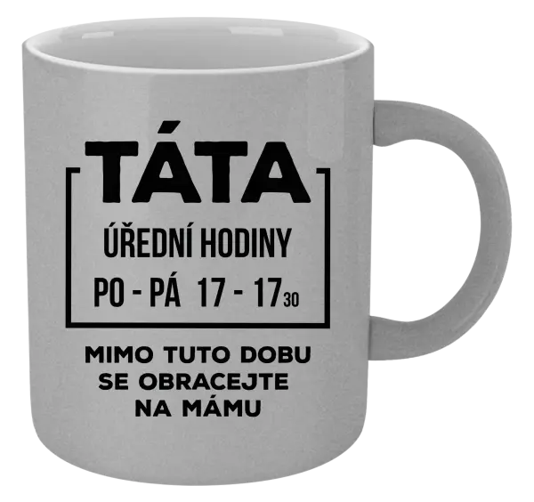 Metalický hrnek Táta - úřední hodiny