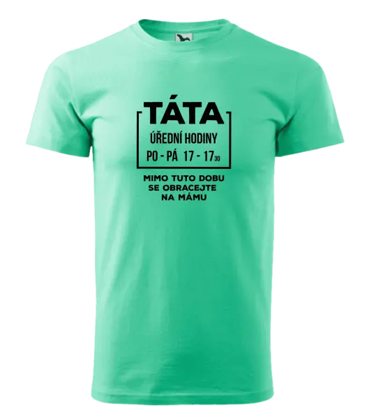 Pánské tričko Táta - úřední hodiny