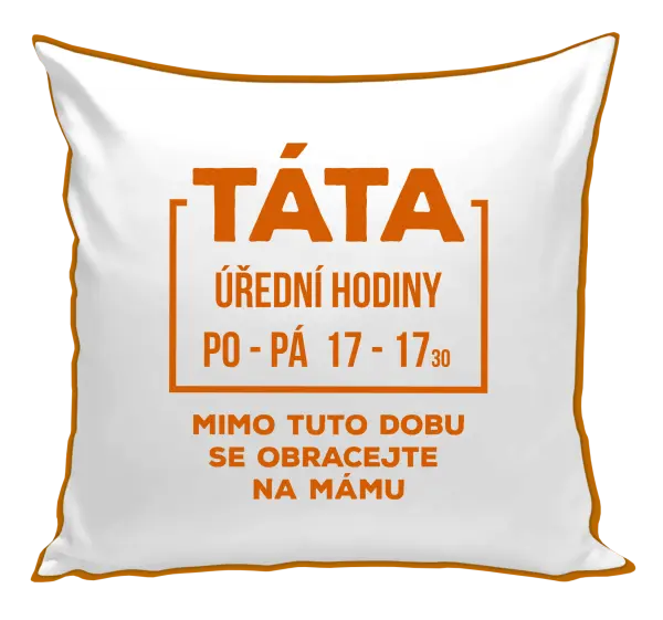 Polštář Táta - úřední hodiny