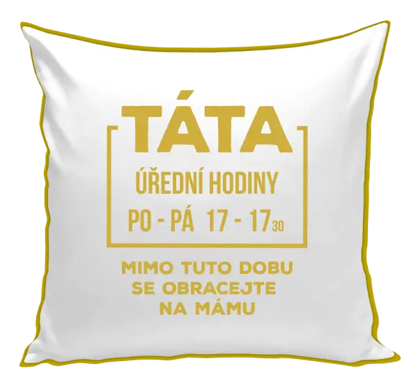 Polštář Táta - úřední hodiny