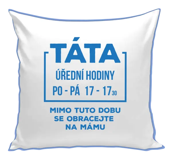 Polštář Táta - úřední hodiny