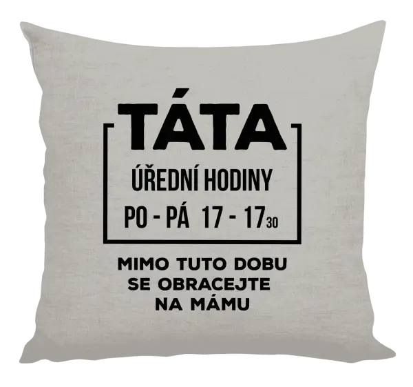 Polštář Táta - úřední hodiny