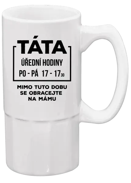 Půllitr Táta - úřední hodiny
