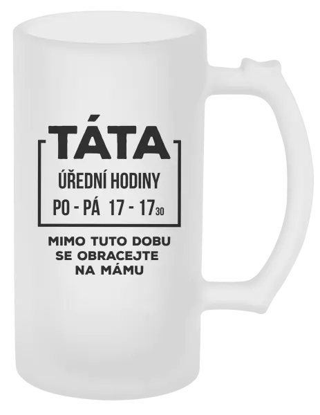 Půllitr Táta - úřední hodiny