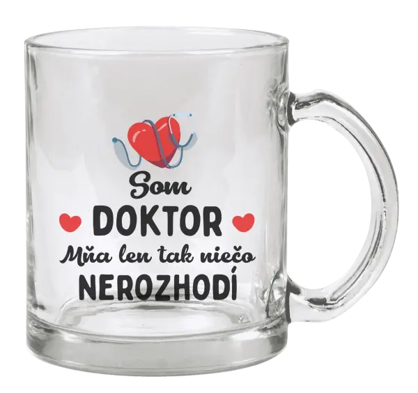 Hrnček Jsem doktor. Mě jen tak něco nerozhodí - kopie