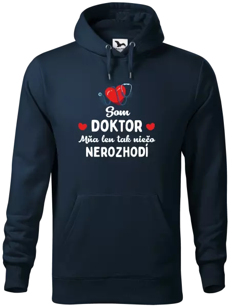 Pánska mikina Jsem doktor. Mě jen tak něco nerozhodí - kopie