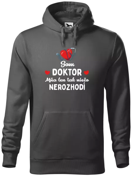 Pánska mikina Jsem doktor. Mě jen tak něco nerozhodí - kopie