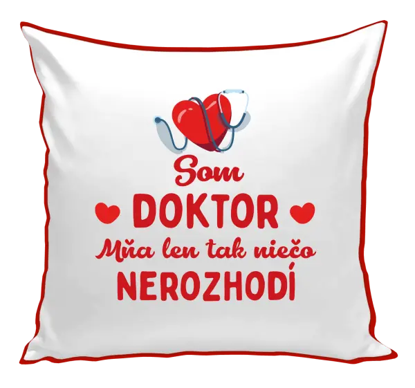 Vankúš Jsem doktor. Mě jen tak něco nerozhodí - kopie