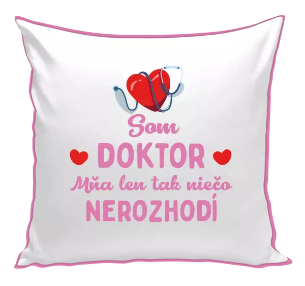 Vankúš Som doktor. Mňa len tak niečo nerozhodí 