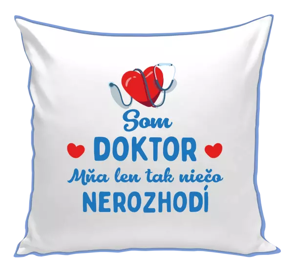 Vankúš Som doktor. Mňa len tak niečo nerozhodí 