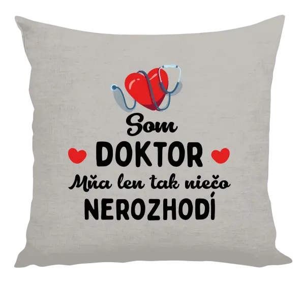 Vankúš Som doktor. Mňa len tak niečo nerozhodí 