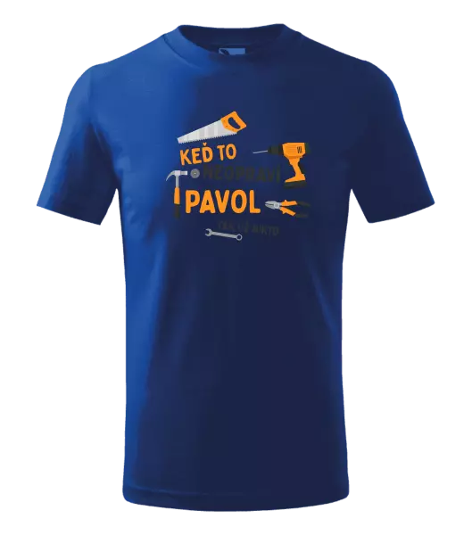 Detské tričko Když to neopraví jméno, tak už nikdo - kopie