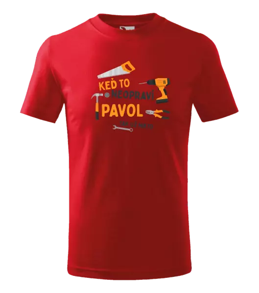 Detské tričko Když to neopraví jméno, tak už nikdo - kopie