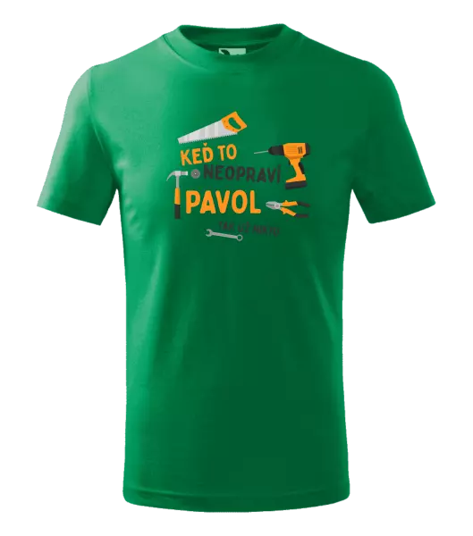 Detské tričko Když to neopraví jméno, tak už nikdo - kopie