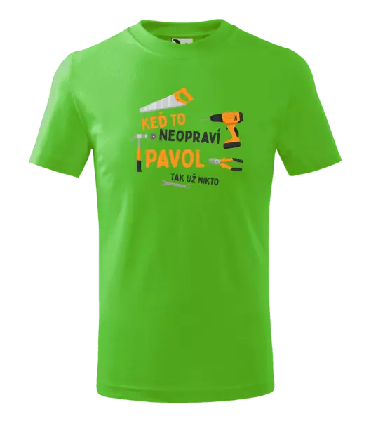 Detské tričko Když to neopraví jméno, tak už nikdo - kopie