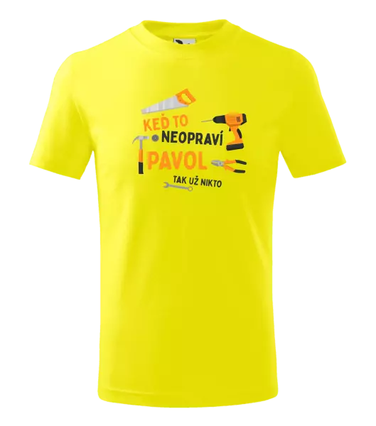 Detské tričko Když to neopraví jméno, tak už nikdo - kopie