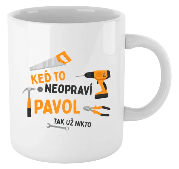 Hrnček Když to neopraví jméno, tak už nikdo - kopie