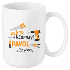 Hrnček Když to neopraví jméno, tak už nikdo - kopie