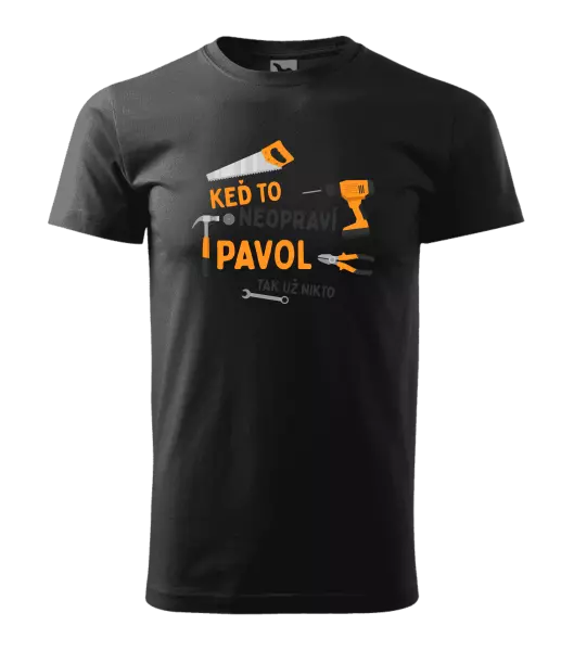 Pánske tričko Když to neopraví jméno, tak už nikdo - kopie