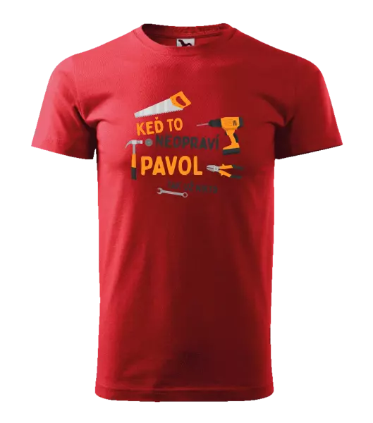 Pánske tričko Když to neopraví jméno, tak už nikdo - kopie