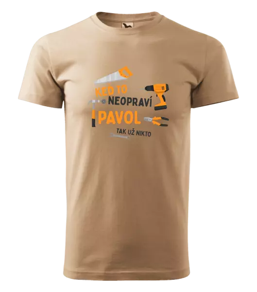 Pánske tričko Když to neopraví jméno, tak už nikdo - kopie